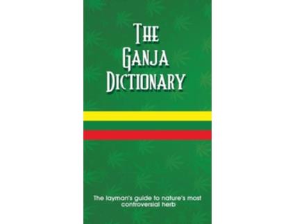 Livro The Ganja Dictionary De K Sean Harris E L Michael Henry (inglês)