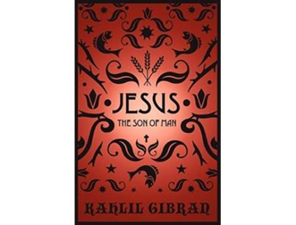 Livro Jesus The Son of Man de Kahlil Gibran (Inglês)