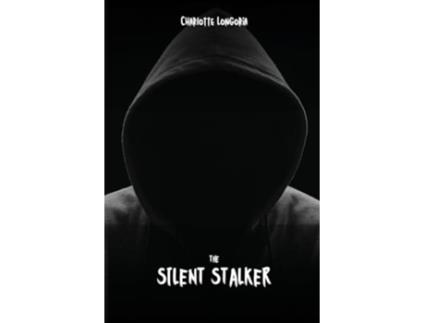 Livro The Silent Stalker de Charlotte Longoria (Inglês)