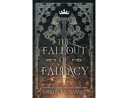 Livro The Fallout of Fallacy de Kristina M Barbee (Inglês)