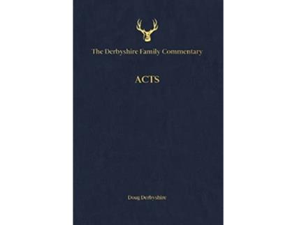 Livro The Derbyshire Family Commentary Acts De Douglas Derbyshire (inglês)