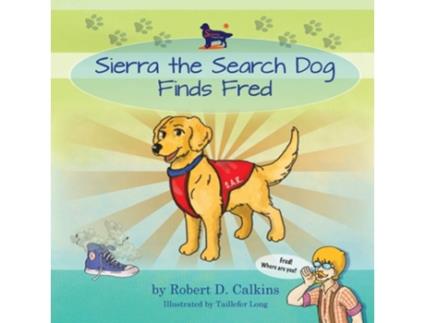 Livro Sierra The Search Dog Finds Fred De Robert Calkins (inglês)