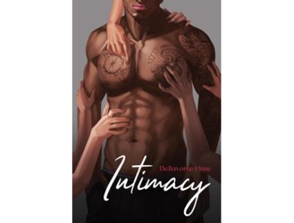 Livro Intimacy de Dellavonte D Hune (Inglês)