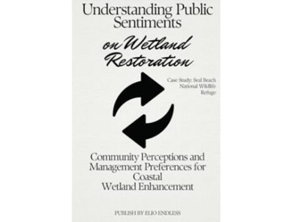 Livro Understanding Public Sentiments on Wetland Restoration de Whitney Doyle (Inglês)