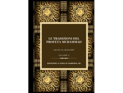 Livro La Tradizioni del Profeta Muhammad- Sahih al-Bukhari Vol. V de Muhammad al-Bukhari (Inglês)