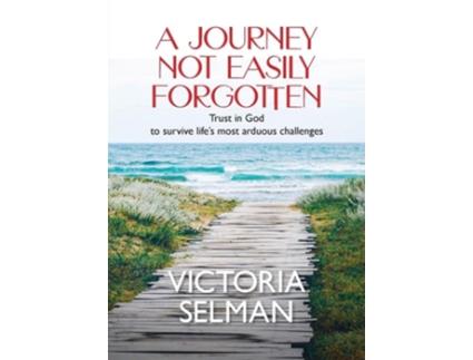 Livro A Journey Not Easily Forgotten de Victoria Selman (Inglês)