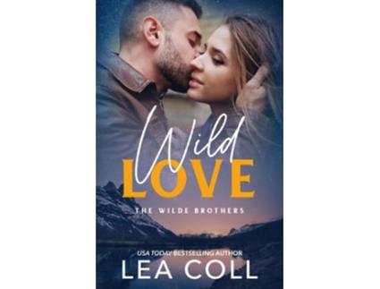 Livro Wild Love de Lea Coll (Inglês)