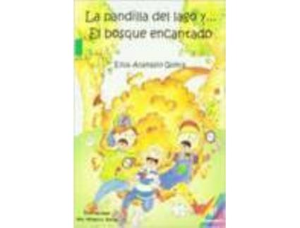 Livro La Pandilla Del Lago Y...El Bosque Encantado