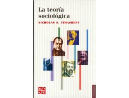 Livro La Teoría Sociológica : Su Naturaleza Y Desarrollo