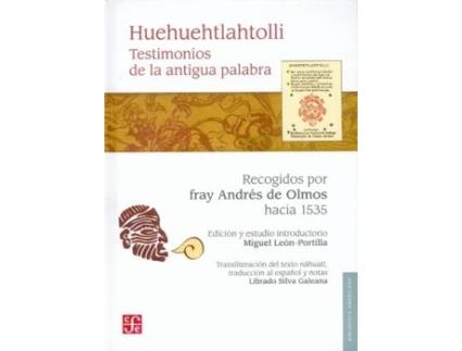 Livro Huehuehtlahtolli : Testimonios De La Antigua Palabra