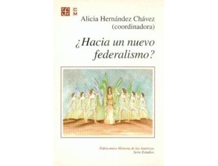 Livro ¿Hacia Un Nuevo Federalismo?