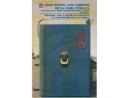 Livro Juan Rulfo: Los caminos de la fama pública;Juan Rulfo ante la crítica literario-periodística de Mexico de Leonardo Martinez Carrizales