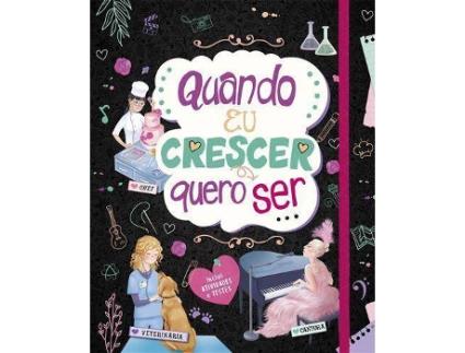 Livro Quando eu crescer quero ser...