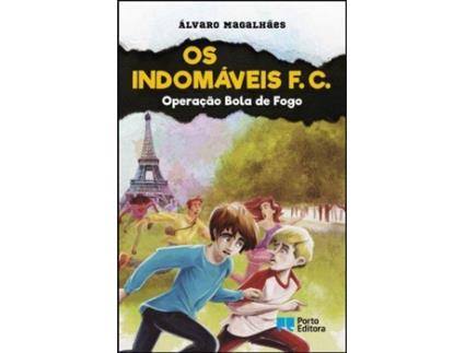 Livro Os Indomáveis F. C. - Operação Bola de Fogo de Álvaro Magalhães
