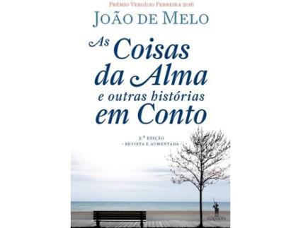 Livro As Coisas Da Alma E Outras Histórias Em Conto de Joao De Melo