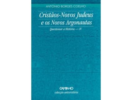 Livro Cristãos Novos Judeus E Novos de Antonio Borges