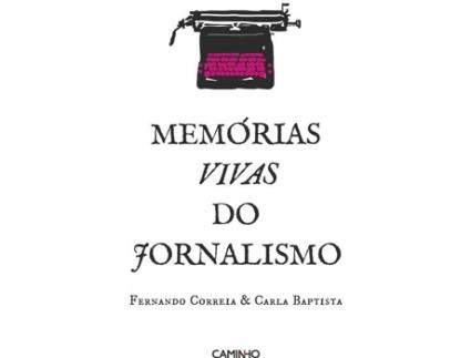 Livro Memórias Vivas Do Jornalismo de Fernando Correia
