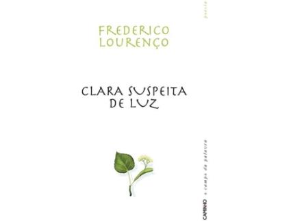 Livro Clara Suspeita De Luz de Frederico Lourenço