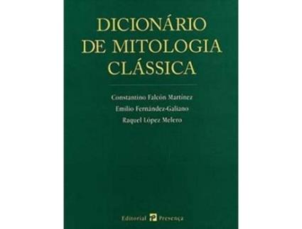 Livro Dicionario De Mitologia Clássica de Emilio Fernandez-Galiano