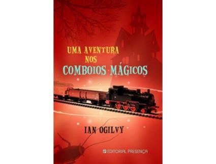 Livro Uma Aventura Nos Comboios Mágicos de Ian Ogilvy