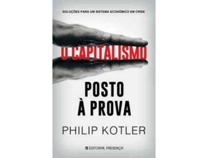 Livro O Capitalismo Posto À Prova de Philip Kotler
