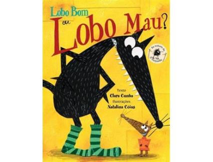 Livro Lobo Bom ou Lobo Mau?