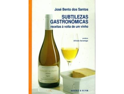 Livro Subtilezas Gastronómicas de José Bento Dos Santos