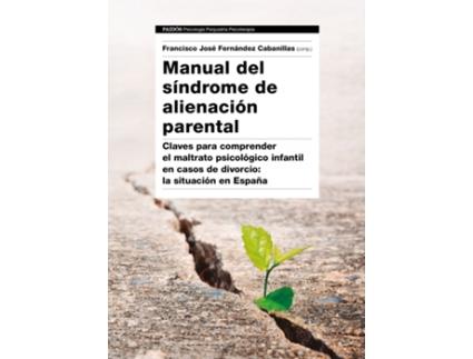 Livro Manual Del Sindrome De Alienacion Parental de Francisco José Fernández Cabanillas (Espanhol)