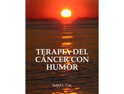 Livro Terapia Del Cáncer Con Humor de Isabel López Cao (Espanhol)