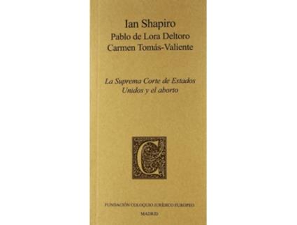 Livro Suprema Corte De Los Estados Unidos Y El Aborto de VVAA (Espanhol)