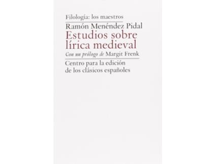 Livro Ramón Menéndez Pidal. Estudios Sobre Lírica Medieval. Prólogo De Margit Frenk de Ramon Menendez Pidal (Espanhol)