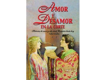 Livro Amor Y Desamor En La Corte de Grixalba Carlos (Espanhol)