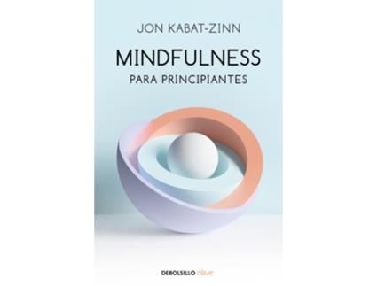 Livro Mindfulness Para Principiantes de Jon Kabat-Zinn (Espanhol)