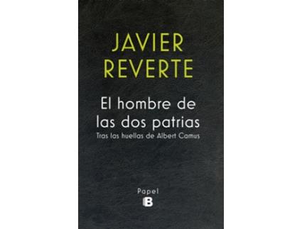 Livro El Hombre De Las Dos Patrias de Javier Reverte (Espanhol)