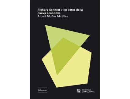Livro Richard Sennett Y Los Retos De La Nueva Economía de Albert Muñoz Miralles (Espanhol)