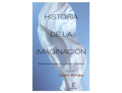 Livro Historia De La Imaginación de Juan Arnau (Español)