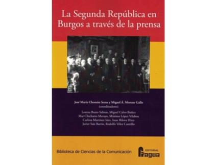 Livro La Segunda República En Burgos A Través De La Prensa de Jose Maria Chomon Serna (Espanhol)