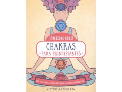 Livro 442. Chakras Para Principiantes de Víctor Archuleta (Español)