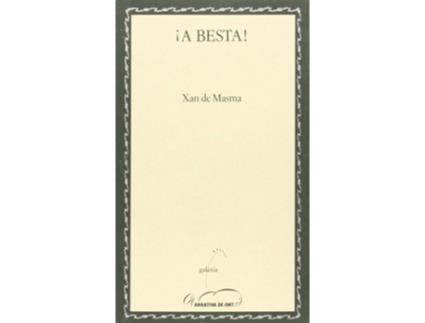 Livro ¡A Besta! de Xan De Masma (Galego)