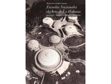 Livro Escuelas Nacionales De Arte En La Habana de Mar¡A Jose Pizarro Juanas (Espanhol)