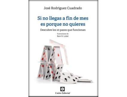 Livro Si No Llegas A Fin De Mes Es Porque No Quieres. de Jose Rodriguez Cuadrado (Espanhol)