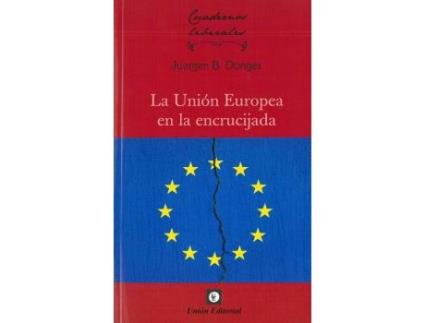 Livro La Unión Europea En La Encrucijada de Juergen B. Donges (Espanhol)