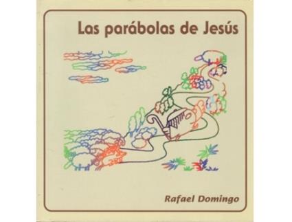 Livro Parabolas De Jesus, Las. (Spx) de Rafael Domingo (Espanhol)