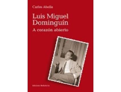 Livro Luís Miguél Dominguin A Corazón Abierto de Carlos Abella (Espanhol)