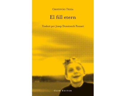 Livro El Fill Etern de Cristovao Tezza (Catalão)