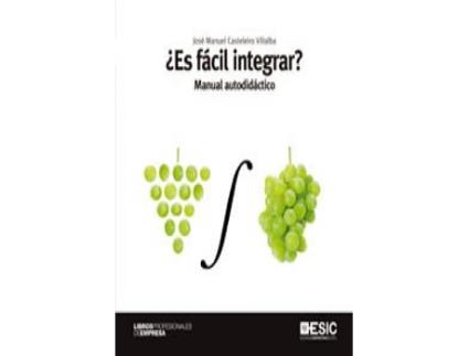 Livro ¿Es Facil Integrar? de Jose Manuel Casteleiro Villalba (Español)