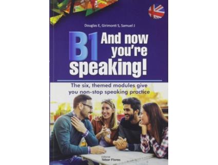 Livro B1 And Now YouRe Speaking de Elisabeth Douglas (Inglês)