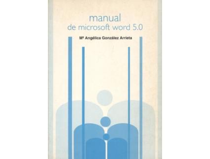 Livro Manual De Microsoft Word 5.0 de Maria Angelica Gonzalez Arrieta (Espanhol)