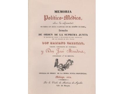 Livro Memoria Político-Mèdica Sobre La Enfermedad Sufrida En Esta Capital En El Otoño Último... de Mariano. Carrillo (Español)