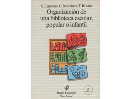 Livro Organización De Una Biblioteca Escolar Popular O Infantil de C. Y Otros Carreras (Espanhol)